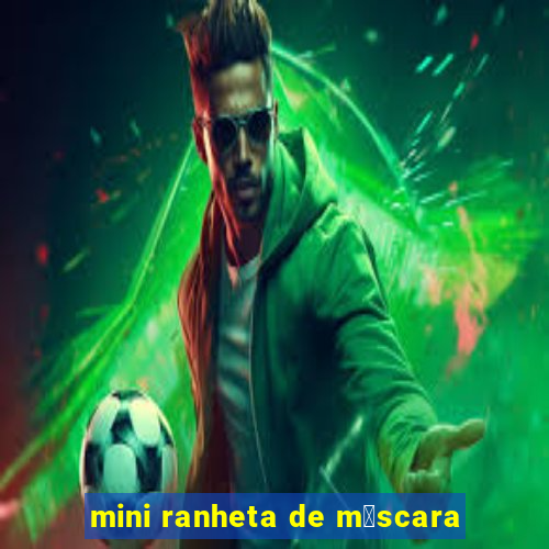 mini ranheta de m谩scara